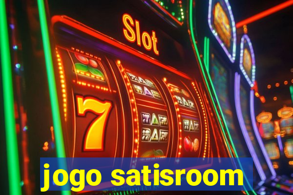 jogo satisroom